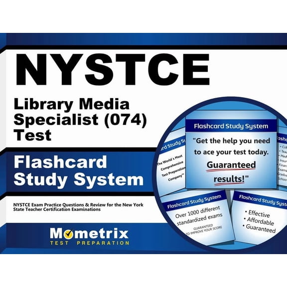 NYSTCE Library Media Specialist (074) Test Flashcard Study System : NYSTCE Exam Practice Questions & Review for the New York State Teacher Certification Examinations (Cards)