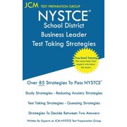 NYSTCE School District Business Leader - Test Taking Strategies NYSTCE 105 - NYSTCE 106 Exam - Free Online Tutoring - N, Paperback