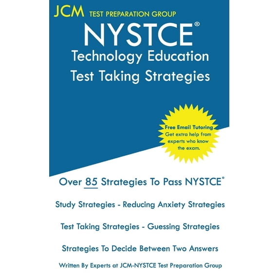 NYSTCE Technology Education - Test Taking Strategies: NYSTCE 118 Exam - Free Online Tutoring - New 2020 Edition - The latest strategies to pass your exam. (Paperback)