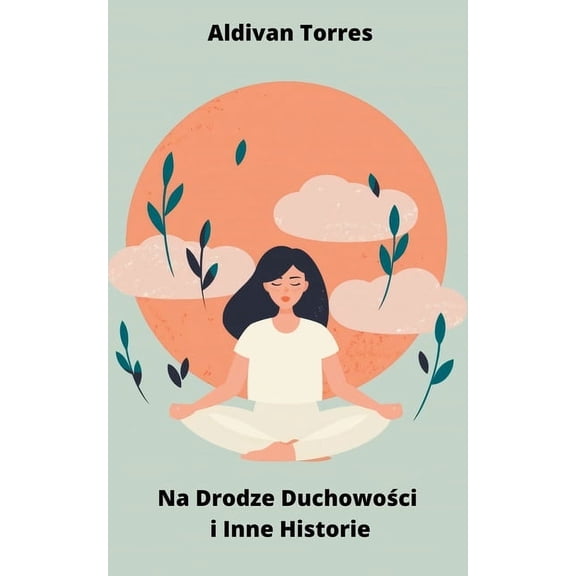 Na Drodze Duchowoci i Inne Historie, (Paperback)