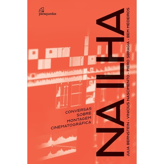 Na Ilha: Conversas sobre montagem cinematogrfica (Paperback)