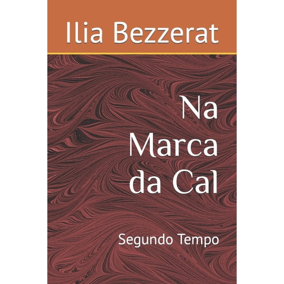 Na Marca Da Cal: Na Marca da Cal : Segundo Tempo (Series #2) (Paperback)