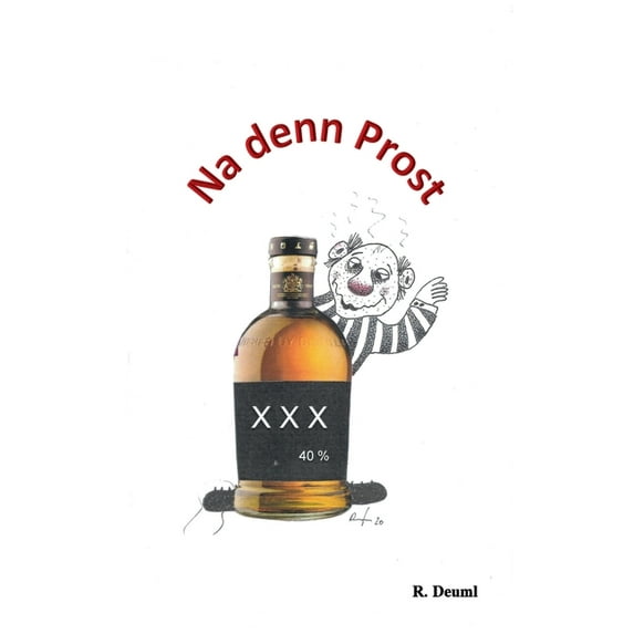 Na denn Prost, (Paperback)