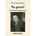 thumbnail image 1 of Na prost!: Fantastischer Königsroman (Paperback), 1 of 1