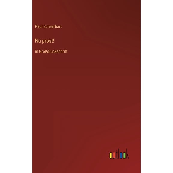 Na prost!: in Grodruckschrift, (Hardcover)