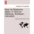 thumbnail image 1 of Naar de Rhetische Alpen, in Tijrol En Salzburg. Schetsen-Indrukken., 1 of 1