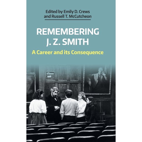 Working Papers Remembering J. Z. Smith: A Career and Its Consequence, (Hardcover)