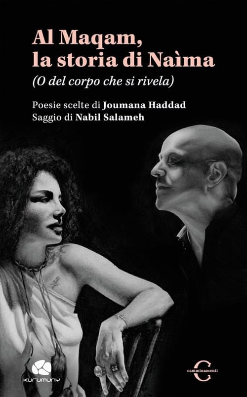 Nabil Salameh,Joumana Hadd Al Maqam, la storia di Nama. (O del corpo che si rivel (Hardcover)