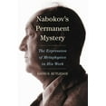 thumbnail image 1 of Nabokov's Permanent Mystery: The Expression of Metaphysics in His Work, (Paperback), 1 of 1