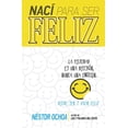 thumbnail image 1 of Nací Para Ser Feliz (Paperback), 1 of 1