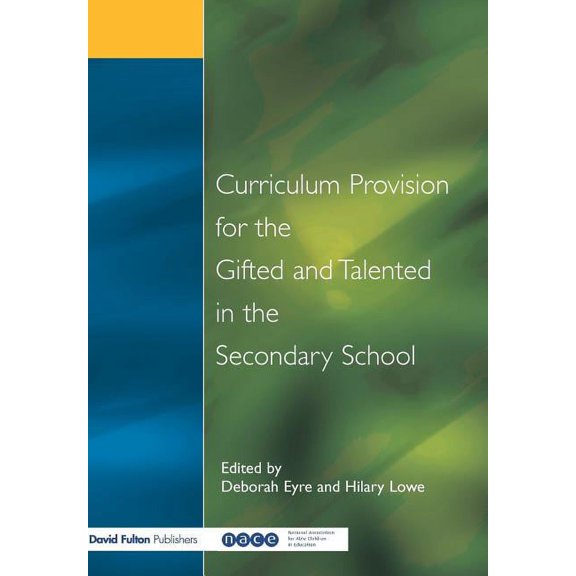 Nace/Fulton Publication Curriculum Provision for the Gifted and Talented in the Secondary School, (Paperback)