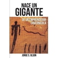 thumbnail image 1 of Nace Un Gigante: De Un Emprendedor Cavernícola (Paperback), 1 of 1