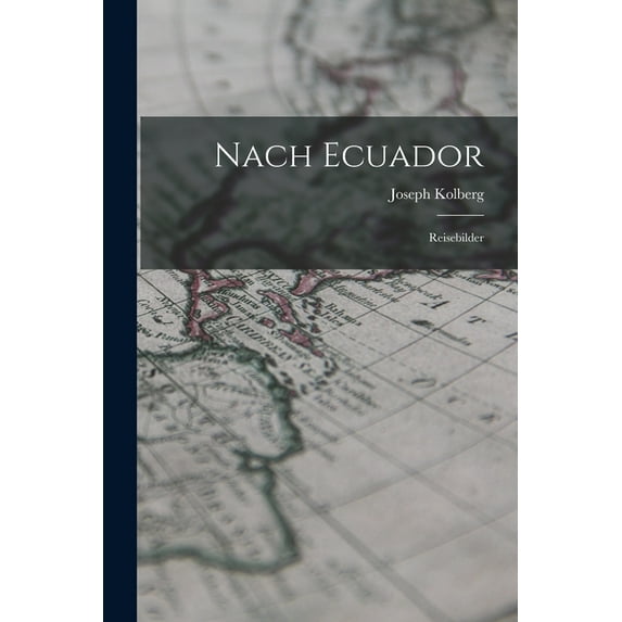 Nach Ecuador: Reisebilder (Paperback)