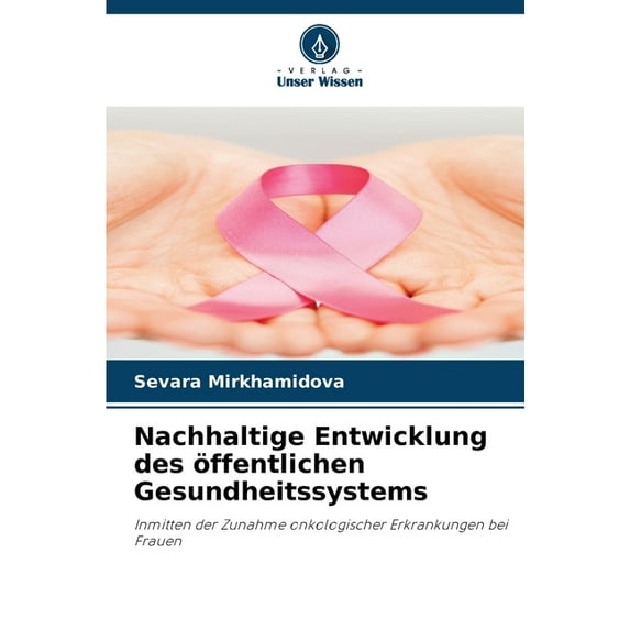 Nachhaltige Entwicklung des öffentlichen Gesundheitssystems, (Paperback)