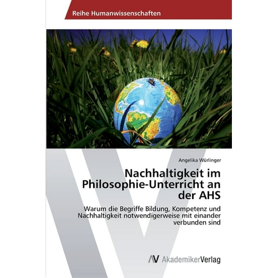 Nachhaltigkeit Im Philosophie-Unterricht an Der AHS