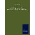 thumbnail image 1 of Nachklänge germanischen Glaubens und Brauchs in Amerika (Paperback), 1 of 1
