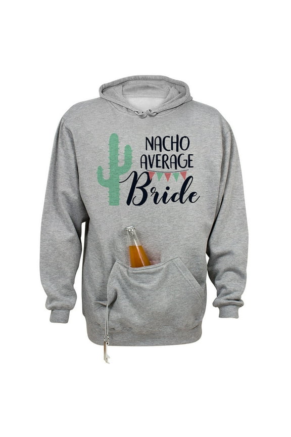 Nacho Average Bride Beer Holder Tailgate Hoodie Sweatshirt Unisex Medium Oxford