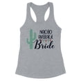 thumbnail image 1 of Nacho Average Bride Tank Top Fitted Racerback Women's 2X-Large Heather Grey, 1 of 5