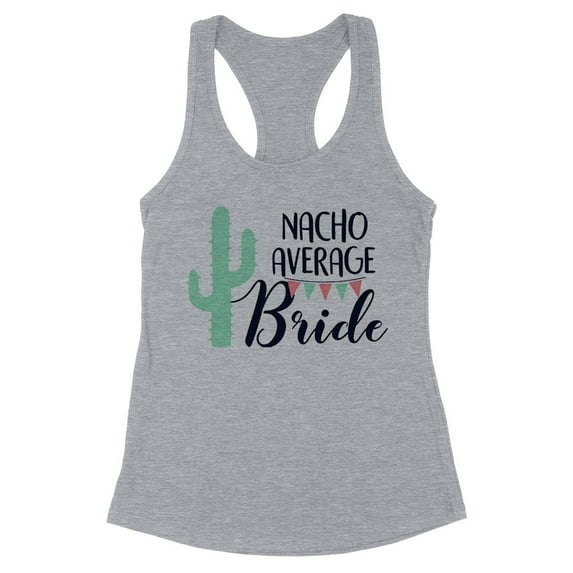 Nacho Average Bride Tank Top Fitted Racerback Women's 2X-Large Heather Grey