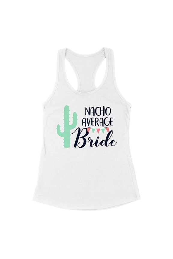Nacho Average Bride Tank Top Fitted Racerback Women's Medium White