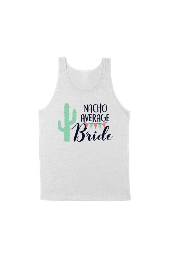 Nacho Average Bride Tank Top Unisex Medium White
