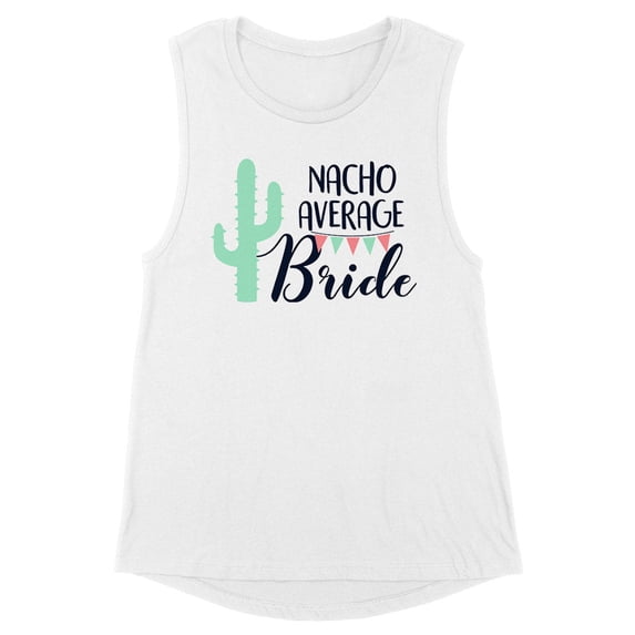 Nacho Average Bride Women's Muscle Tank Large White