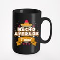 thumbnail image 1 of Nacho Average Friend, Appreciation Quotes, Friends, Black 15oz Ceramic Mug, 1 of 5