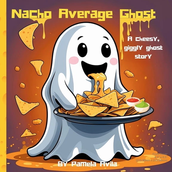 Gary the Not-So-Scary Ghost Nacho Average Ghost: A cheese, giggly ghost story, (Paperback)