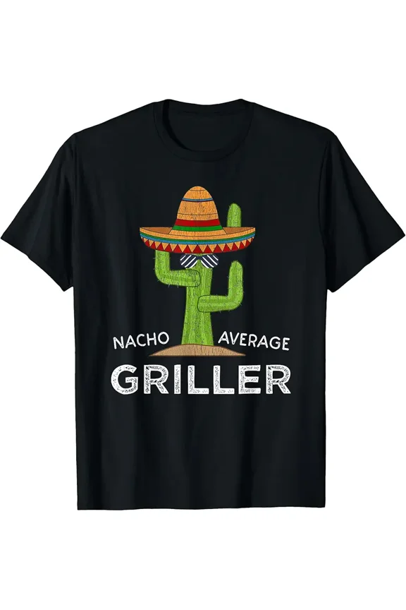 Nacho Average Griller Pun Cactus Humor for Men Short Sleeve Graphic T-Shirt