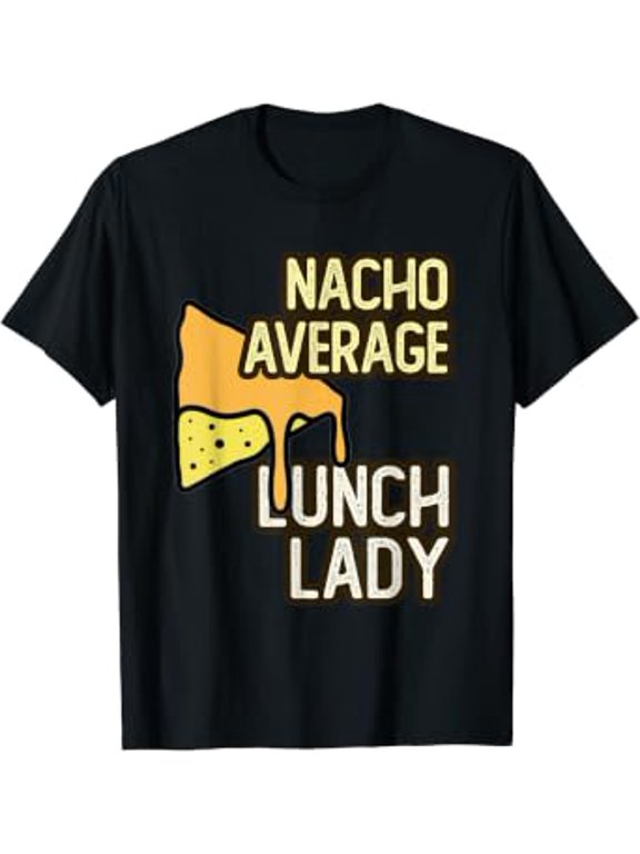 Nacho Average Lunch Squad School Food Service Boo Crew Event T-Shirt, Size S-5XL