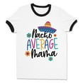 thumbnail image 1 of Nacho Average Mama Ringer Tee Shirt Unisex Large White/Black, 1 of 5