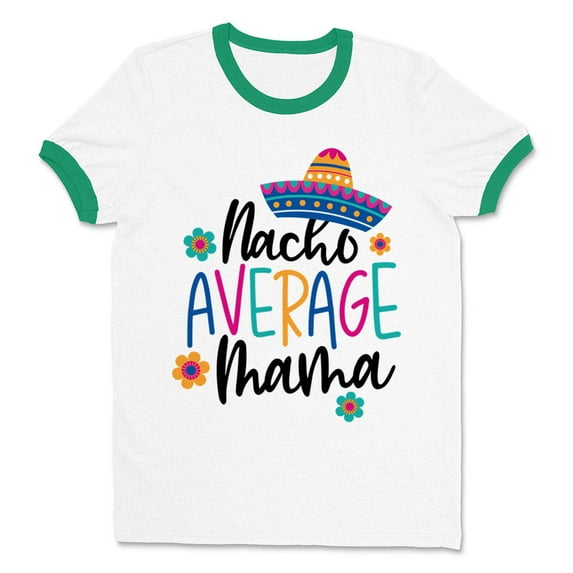 Nacho Average Mama Ringer Tee Shirt Unisex Medium White/Kelly Green