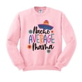 thumbnail image 1 of Nacho Average Mama Sweatshirt Unisex Large Pink, 1 of 5