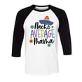 thumbnail image 1 of Nacho Average Mama Three-Quarter Raglan Sleeve Baseball Shirt Unisex X-Small White/Black, 1 of 5