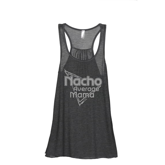 Nacho Average Mama Women's Fashion Sleeveless Flowy Racerback Workout Yoga Tank Top Charcoal Grey Medium