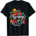 thumbnail image 1 of Nacho Average Nurse Cinco De Mayo Fiesta Mexican Nurse Life T-Shirt men and women can wear, black, white, gifts, 1 of 4