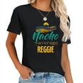 thumbnail image 1 of Nacho Average Reggie Gift Funny Cinco De Mayo Sombrero T-Shirt, 1 of 5