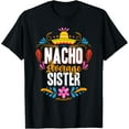 thumbnail image 1 of Nacho Average Sister Cinco De Mayo Mexican Matching Family T-Shirt, 1 of 4