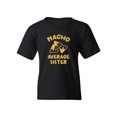 thumbnail image 1 of Nacho Average Sister T-Shirt Juniors -Smartprints Designs,  x-Small, 1 of 4