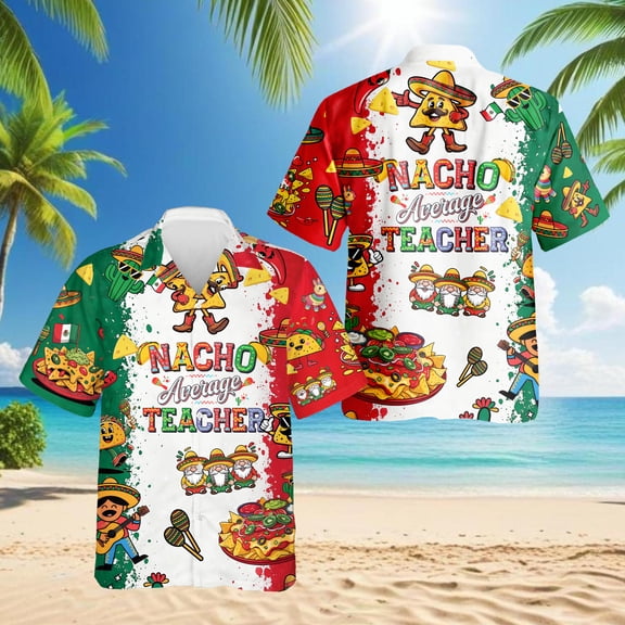 Nacho Average Teacher Hawaiian Shirt for Men, Button Down Summer Beach Short Sleeve, S-5XL