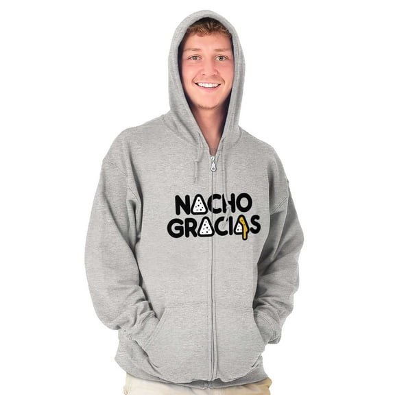 Nacho Gracias Foodie Food Lover Gym Zip Up Hoodie Men's Women's Brisco Brands X