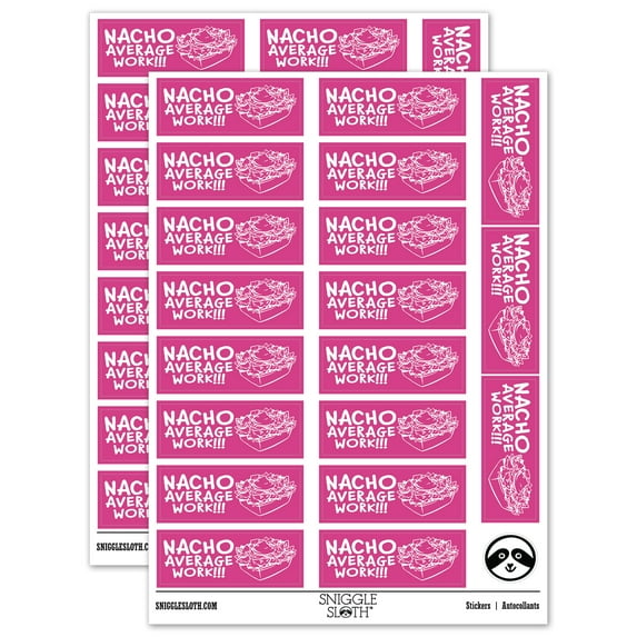 Nacho Not Your Average Work Teacher Student School Sticker Set - Hot Pink - Gloss Finish - 2.00" Large