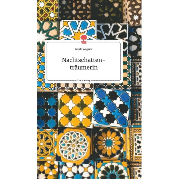 Nachtschattenträumerin. Life is a Story - story.one, (Hardcover)