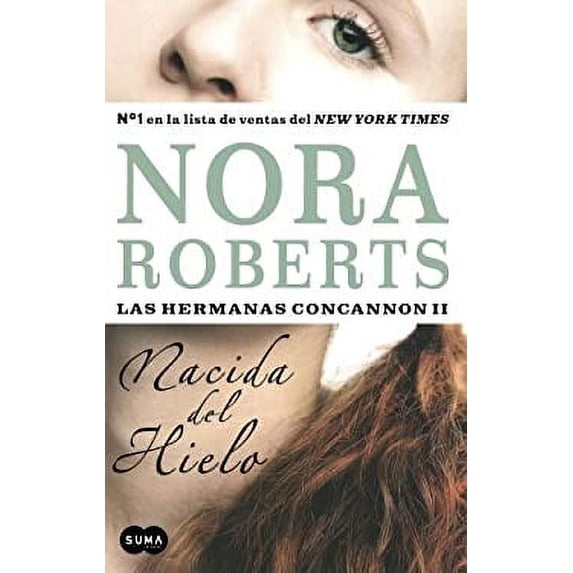 Pre-Owned Nacida del hielo / Born in Ice (Las Hermanas Concannon II/ Born in Trilogy Series II) Paperback