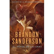 Nacidos de la bruma / Mistborn El h roe de las eras / The Hero of Ages Series #3 Hardcover