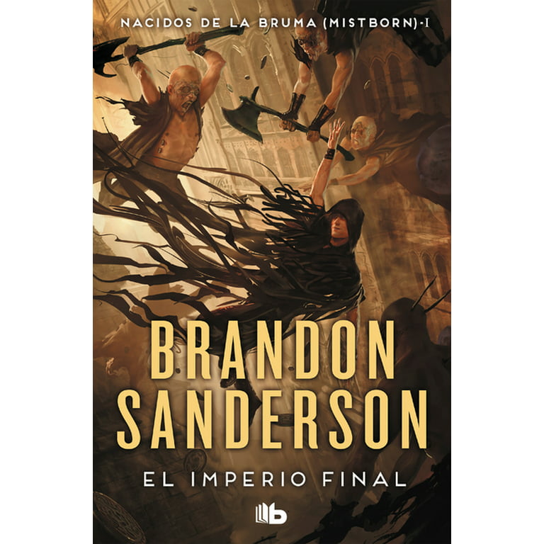 El imperio final [Nacidos de la bruma #1] de Brandon Sanderson