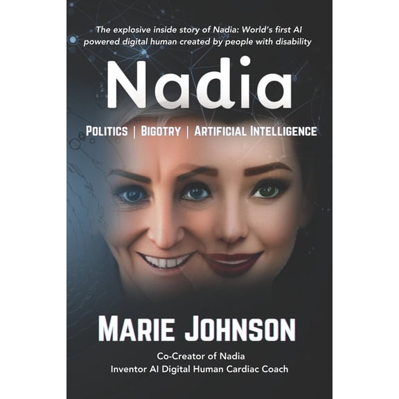 Nadia: Politics Bigotry Artificial Intelligence, (Paperback)