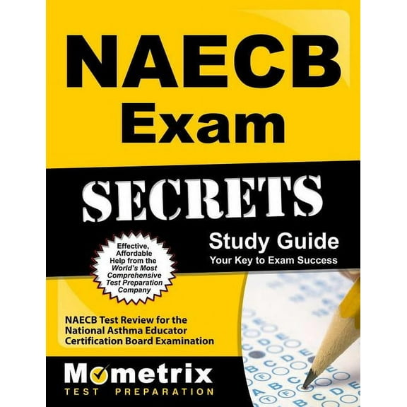 Naecb Exam Secrets Study Guide : Naecb Test Review for the National Asthma Educator Certification Board Examination (Paperback)