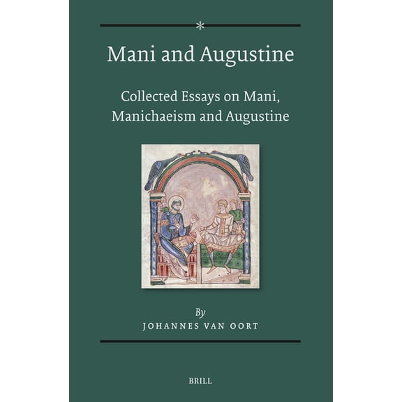 Mani and Augustine: Collected Essays on Mani, Manichaeism and Augustine, (Paperback)