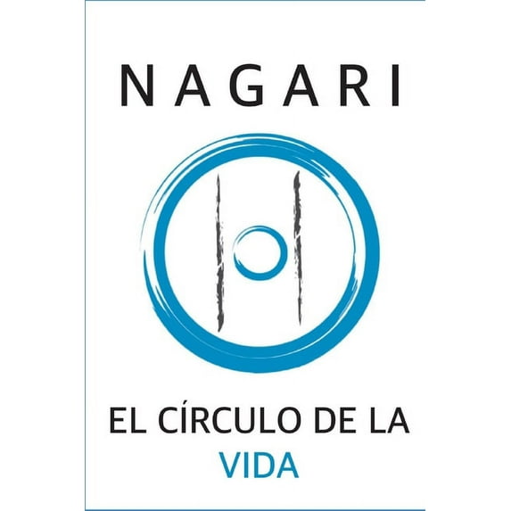 Nagari: El Círculo de la Vida (Paperback) by Damián Cabrera